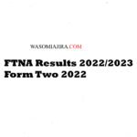 FTNA Results 2022/2023 Form Two 2022