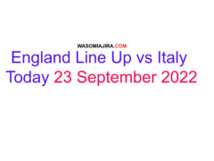 England Line Up vs Italy Today 23 September 2022 UEFA Nations League