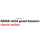 SASSA child grant balance check online