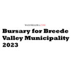 Bursary for Breede Valley Municipality 2023