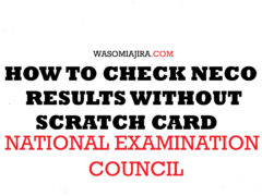 Procedures How to check neco result without scratch card
