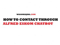 How to Contact Through Alfred eskom chatbot In South Africa