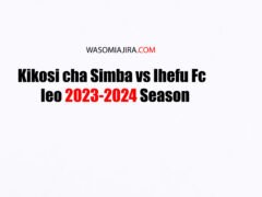 Kikosi cha Simba vs Ihefu leo 2023-2024 Season    